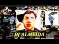 DJ ALMEIDA O BRABO TEM NOME