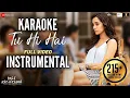 Download Lagu [KARAOKE] Tu Hi Hai karaoke | Half Girlfriend | Arjun Kapoor \u0026 Shraddha Kapoor | Rahul Mishra