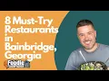 8 Must-Try Restaurants in Bainbridge Georgia