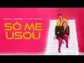 Download Lagu Naiara Azevedo, Kadu Martins - Só me usou [ Clipe Oficial ]