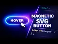 Magnetic SVG Button Animation with GSAP HTML CSS JavaScript Tutorial Step-by-Step