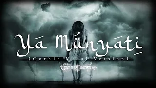 ya munyati cover queen of darkness gothic metal version sholawat