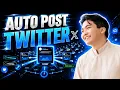 How to Auto Post on Twitter Using Twitter Auto Post Bot