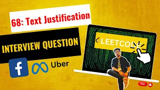 A Laugh a Minute with Leetcode 68 Text Justification - Greedy Approach Uncovered