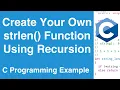 Calculate String Length Using Recursion C Programming Example