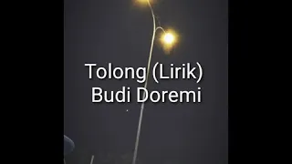 Download Budi Doremi - Tolong (Lirik) MP3