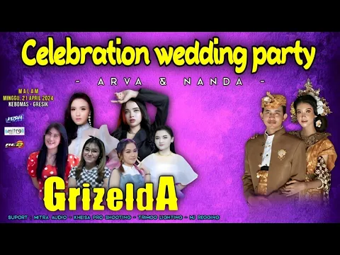 Download MP3 LIVE STREAMING ( MALAM ) GRIZELDA MUSIC HAPPY WEDDING ARVA \u0026 NANDA | KEBOMAS - GRESIK 2024