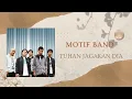 Download Lagu Motif Band - Tuhan Jagakan Dia (Original Version), 2012