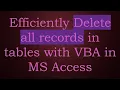 Efficiently Delete all records in tables with VBA in MS Access