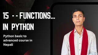 15 - Functions in Python Python Basic to Advanced Course in Nepali