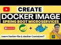 Docker Tutorial for Beginners Create Docker Image for Spring Boot Run Docker Image in Container