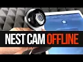 Nest Camera Offline - FIX