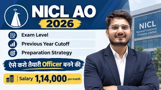 NICL AO Notification 2026: Preparation Strategy, Exam Pattern & Cut Off | Vijay Mishra