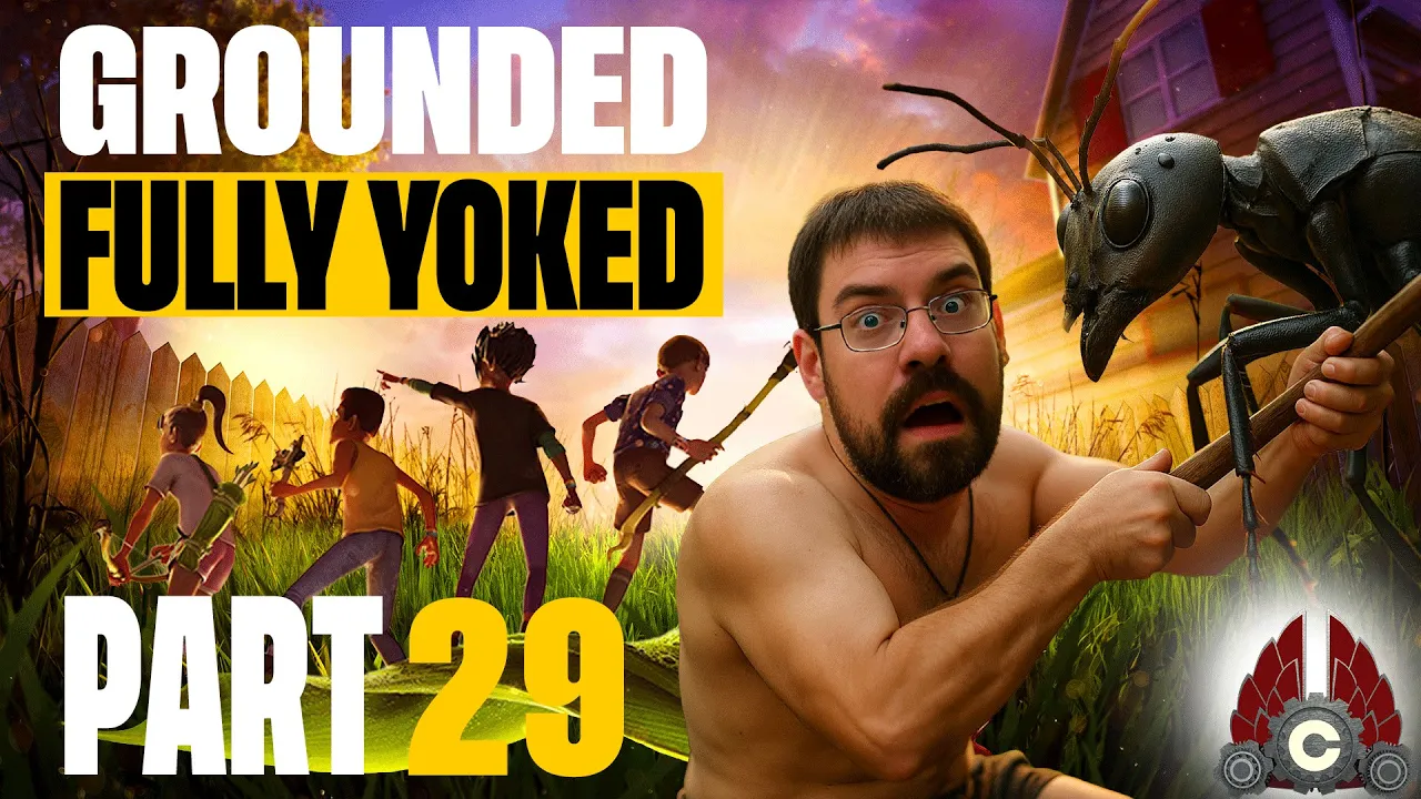 Grounded Fully Yoked Update 1.4 | Part 29
