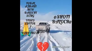 IQBAL AJNABI NEW BALOCHI SONG 