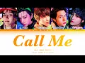 Download Lagu WayV (威神V) - ‘Call Me’ Lyrics (Eng Color Coded Lyrics)