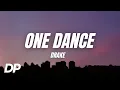 Download Lagu Drake - One Dance (Lyrics)