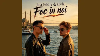 Just Eddie x trvlr - Foc in noi