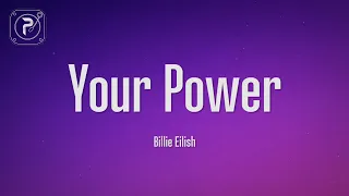 Billie Eilish - Your Power (Lyrics)