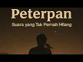 Download Lagu Peterpan Suara yang Tak Pernah Hilang | Wellcome Back Peterpan