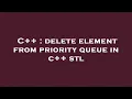 C delete element from priority queue in c stl
