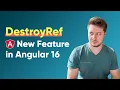 The new DestroyRef Provider in Angular 16 2023
