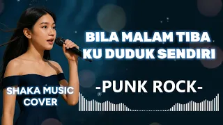 mantaab bila malam tiba ku duduk sendiri street punk cover by shaka music