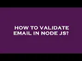 How to validate email in node js