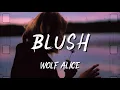 Wolf Alice - Blush (Lyrics)