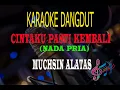 Download Lagu Karaoke Cintaku Pasti Kembali Nada Pria - Muchsin Alatas  (Karaoke Dangdut Tanpa Vocal)