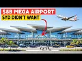 This NEW 5B Mega Airport Will Completely Redefine Sydney