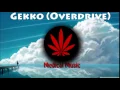 Gecko (Overdrive) (Matrix & Futurebound Remix) [HQ]