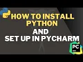 How to install Python and PyCharm and add python to it Python
