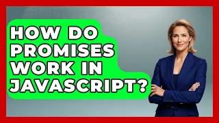 How Do Promises Work in JavaScript JavaScript Toolkit News