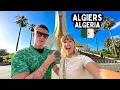 First Impressions of ALGERIA Exploring the Crazy Capital ALGIERS