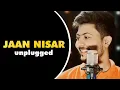Download Lagu Jaan Nisar Hai Song | Ankit Rai