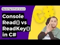 Console Read vs Console ReadKey in C Console application C Tutorial for Beginners