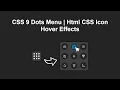 CSS 9 Dots Menu Html CSS Icon Hover Effects