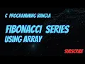 Fibonacci Series using Array C Programming Bangla