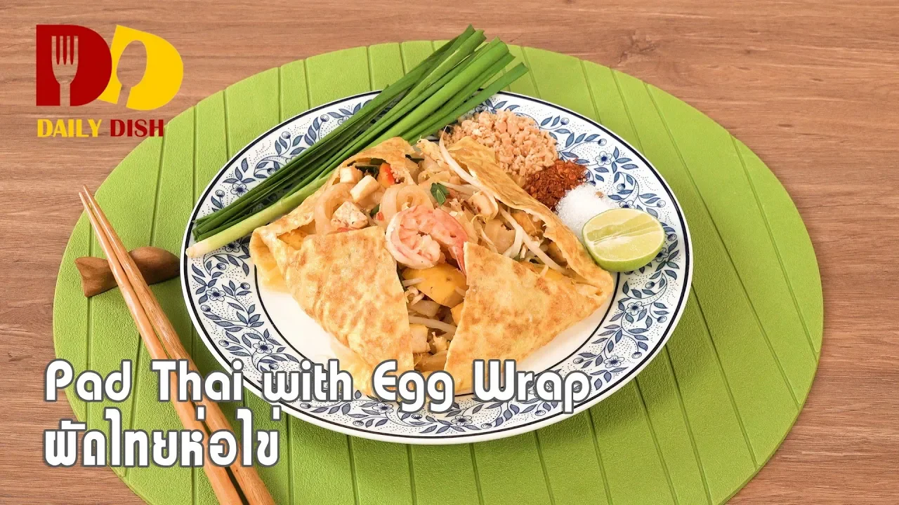 Pad Thai with Egg Wrap   Thai Food   