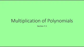 7 3 Multiplication of Polynomials