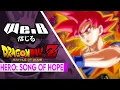 Download Lagu Dragon Ball Z: Battle of Gods - Hero: Song of Hope | FULL ENGLISH VER. Cover by CyYu Ft @CalebHyles​