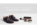 How to Clean Polish Leather Shoes Nordstrom Expert Tips