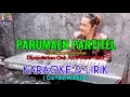 Lagu PARUMAEN PARTITEL|Cipt.Damma Silalahi|KARAOKE \u0026 LIRIK (Cis=do/Wanita)