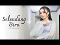 Download Lagu SELENDANG BIRU - TASYA ROSMALA | MARDATILA GROUP