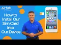 How to Install Our Sim Card into Our Device