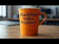 Blackford Talks Prophecy - 9 00 AM CST time changes for June 2026