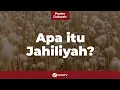 Lagu Apa Itu Zaman Jahiliyah? (Arti Jahiliyah \u0026 Kehidupan Masyarakat Arab Jahiliah) - Poster Dakwah