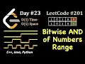 Bitwise AND of Numbers Range 30 day Challenge Day 23 C Java Python LeetCode