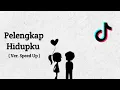 Download Lagu Pelengkap Hidupku Ver. Speed Up ( Eren feat Romi )